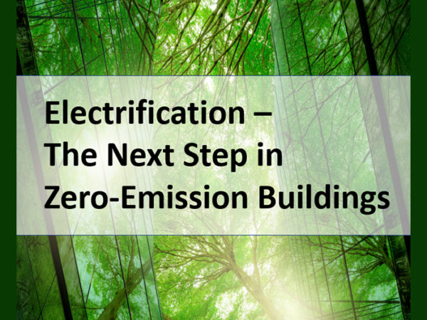 Electrification: The Next Step in Zero-Emission Buildings