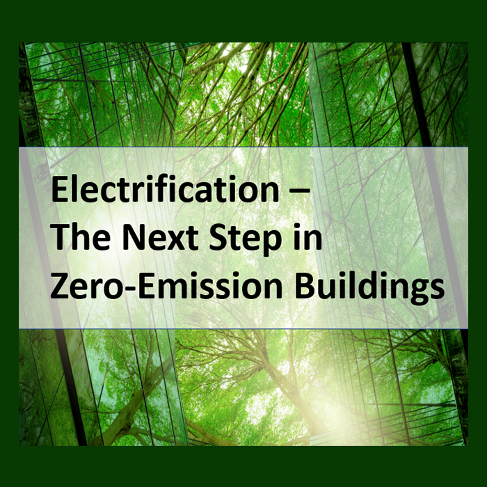 Electrification – The Next Step in Zero-Emission Buildings
